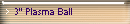 3" Plasma Ball
